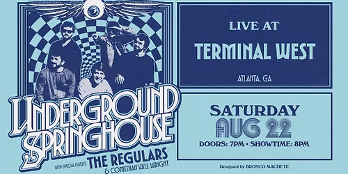 Underground Springhouse with special guests The Regulars & comedian Will Wright