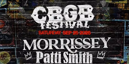 CBGB Festival: Morrissey Patti Smith Interpol & Sex Pistols
