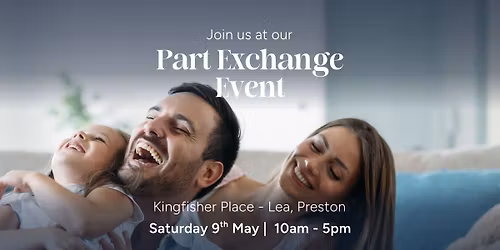 Part Exchange Event at Kingfisher place
