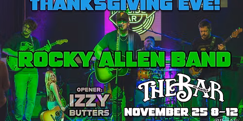 Rocky Allen Band Live on Thanksgiving Eve at The Bar on Market Side Bar