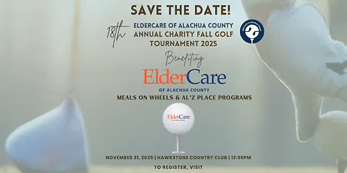 ElderCare's 18th Annual Charity Fall Golf Tournament Benefiting Meals on Wheels & Al'z Place!