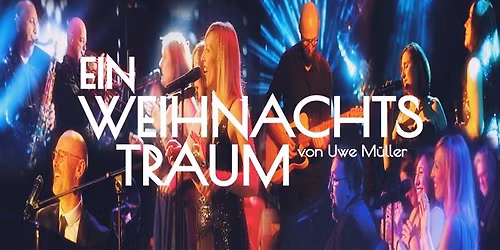 EIN WEIHNACHTSTRAUM von Uwe M\u00fcller