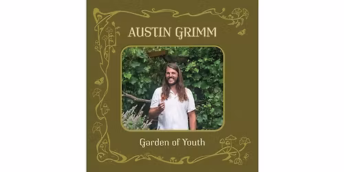 Austin Grimm's "Garden of Youth" Vinyl Release Party