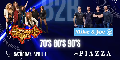 80s Vs 90s - Hairbanger's Ball B2B Mike & Joe - Spring Show