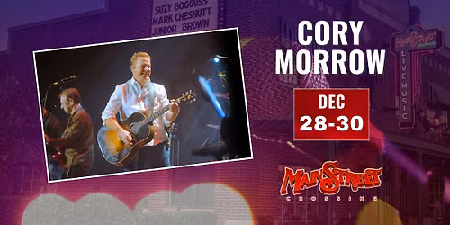 Cory Morrow | Three Nights | LIVE at Main Street Crossing