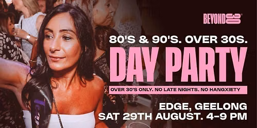 80s &amp; 90s Daytime Clubbing for Over 30s \u2013 GEELONG\ud83d\udd7a\ud83c\udffd