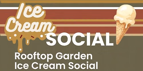 Rooftop Garden Ice Cream Social at the 2026 National Convention of the NMRA
