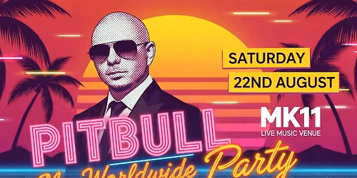 Pitbull Party - Pitbull UK - MK11 Milton Keynes - 22.08.26