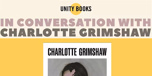 Unity Books in Conversation With Charlotte Grimshaw