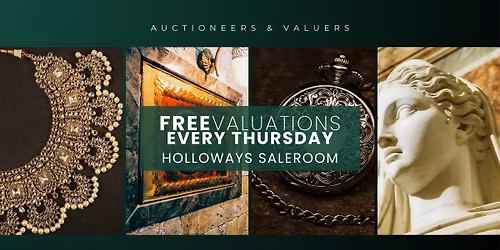 Open Valuation Day: Free Valuations - Every Thursday at Holloway's Banbury Saleroom