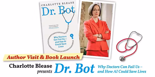 Book Launch: \u201dDr. Bot\u201d on AI in health care, by Charlotte Blease