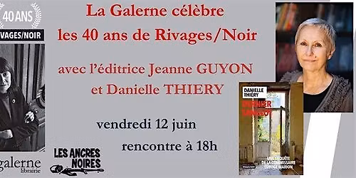 La Galerne c\u00e9l\u00e8bre les 40 ans de Rivages\/Noir