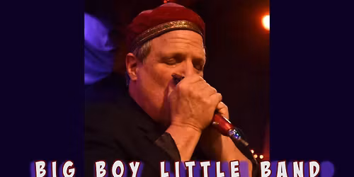 Big Rare Show! Big Boy Little Band @Hank Dietle's Tavern