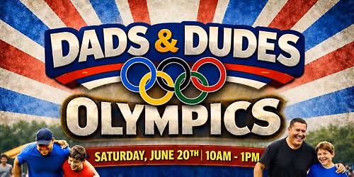 Dads and Dudes Olympics