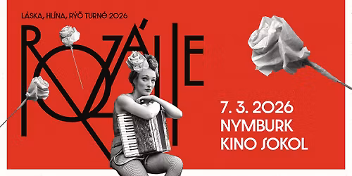 ROZ\u00c1LIE - L\u00c1SKA, HL\u00cdNA, R\u00dd\u010c TURN\u00c9 2026 - NYMBURK | KINO SOKOL