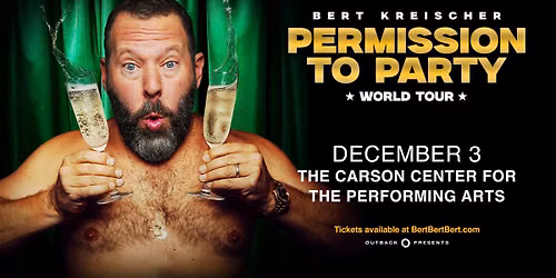 Bert Kreischer: Permission To Party World Tour