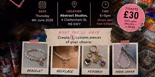 Made by You: Beads and Charms Jewellery Workshop