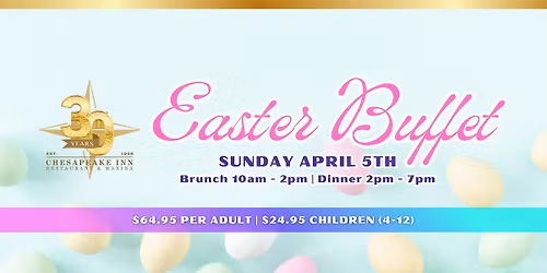 Easter Sunday Buffet at Chesapeake Inn