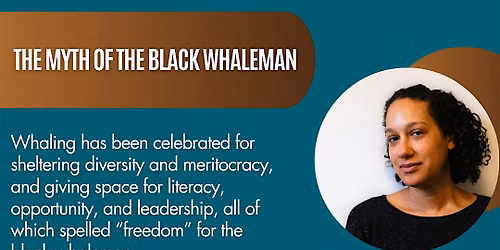 The Myth of the Black Whaleman with Dr. Kayci Merritte