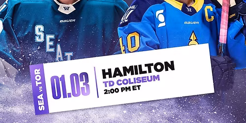 PWHL Takeover Tour - Seattle Torrent vs Toronto Sceptres at TD Coliseum