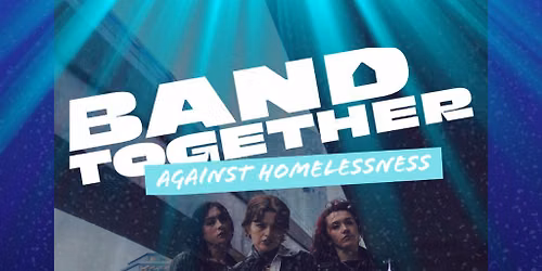 Volume Control x Homeless Connect presents: BAND TOGETHER