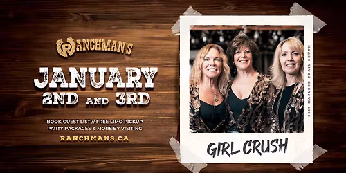 Girl Crush LIVE AT RANCHMAN'S CALGARY