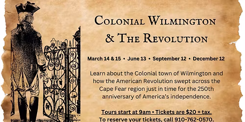 Colonial Wilmington & The Revolution Walking Tour