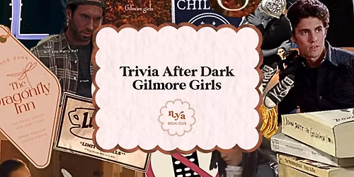 Trivia After Dark: Gilmore Girls