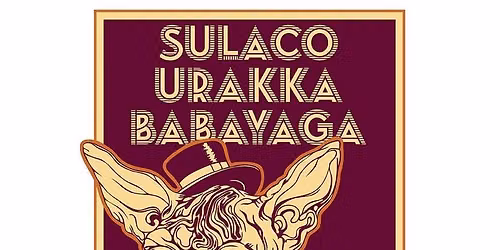Summer Music Series \/\/ Sulaco + Babayaga + Urakka