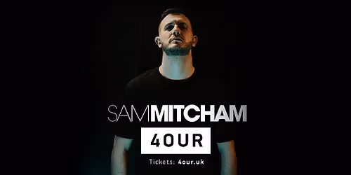 Sam Mitcham Pres. 4OUR Sheffield