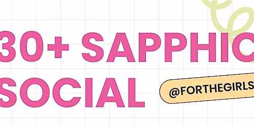FTGOR 30+ Sapphic Social