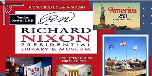  Nixon Library America 250~By EiE Academy