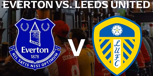 Leeds United vs Everton at Elland Road