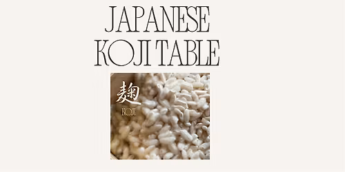 Japanese Koji Table