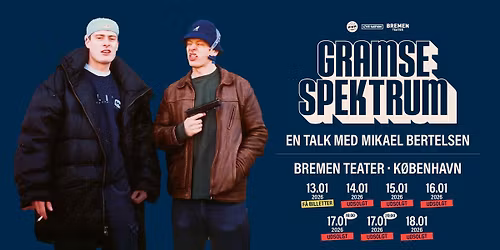 F\u00c5 BILLETTER! Gramsespektrum | Bremen Teater, K\u00f8benhavn
