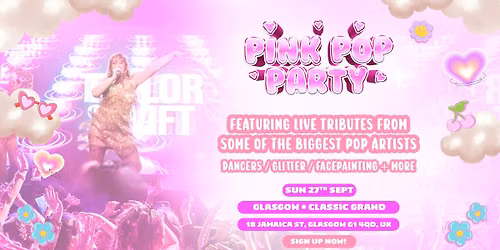 The Pink Pop Party Returns To Glasgow!
