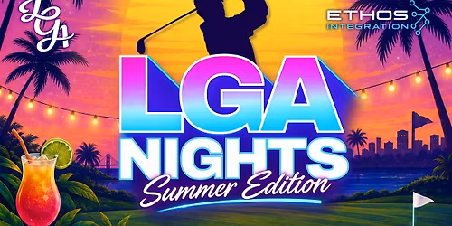 LGA NIGHT: SUMMER EDITION