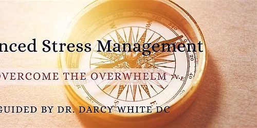 Advanced Stress Management 5 part series Session 5