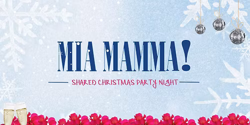 Mia Mamma Shared Christmas Party \ud83c\udf84