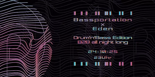 Bassportation x Eden - Drum'n'Bass Edition - B2B all night long