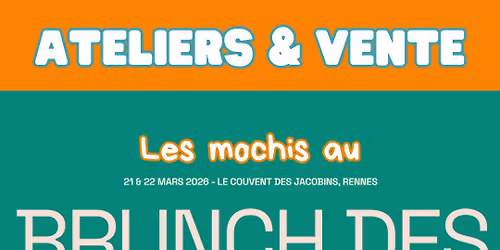 Atelier Mochi \u00e0 Rennes \u2013 Brunch des Cr\u00e9ateurs 2026