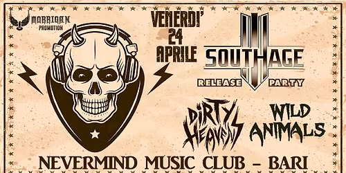 Southage + Dirty Heavens - Wild Animals @ Nevermind - Bari