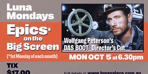 MONDAY EPIC: DAS BOOT - THE DIRECTORS CUT