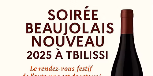 BEAUJOLAIS NOUVEAU A TBILISSI !