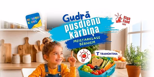 Meistarklase b\u0113rniem "Kas man\u0101 k\u0101rbi\u0146\u0101?" izst\u0101d\u0113 "Riga Food 2026"