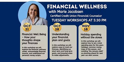 Financial Wellness with Marie Jacobsen Certified Credit Union Financial Counselor