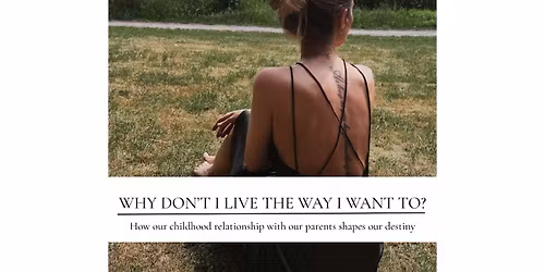 ONLINE LECTURE  "Why don't I live the way I want to?"