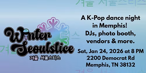 Winter Seoulstice - K Pop in Memphis