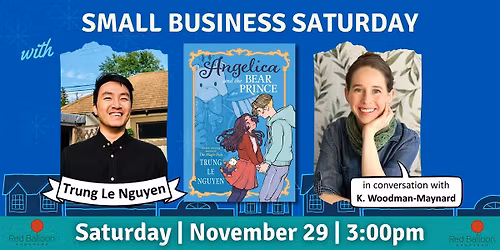 Small Business Saturday and Indies First with Trung Le Nguyen