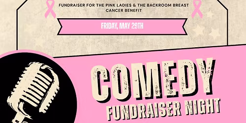 Comedy Fundraiser Night for Breast Cancer Benefit \ud83c\udfa4\ud83d\udc96